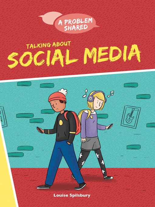 Title details for Talking About Social Media by Louise Spilsbury - Available